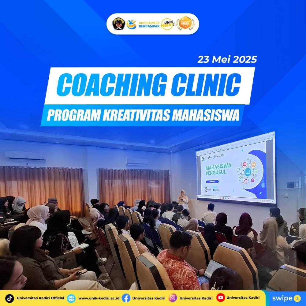 Coaching Clinic PKM 2025: Penguatan Arahan dan Pendampingan Proposal Kreativitas Mahasiswa Universitas Kadiri